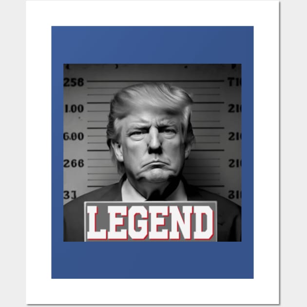 Trump 2024 Mugshot President Legend Pro Trump Trump Mugshot Posters